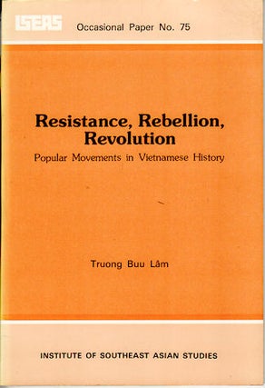 Stock ID #137506 Resistance, Rebellion, Revolution. Popular Movements in Vietnamese History....