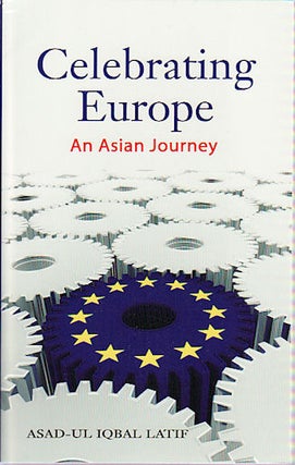 Stock ID #137835 Celebrating Europe. An Asian Journey. ASAD-UL IQBAL LATIF