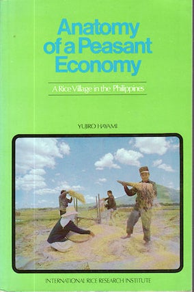 Stock ID #138807 Anatomy of a Peasant Economy. A Rice Village in the Philippines. Y. HAYAMI