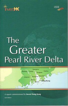 Stock ID #138891 The Greater Pearl River Delta. A Report Commissioned by Invest Hong Kong....