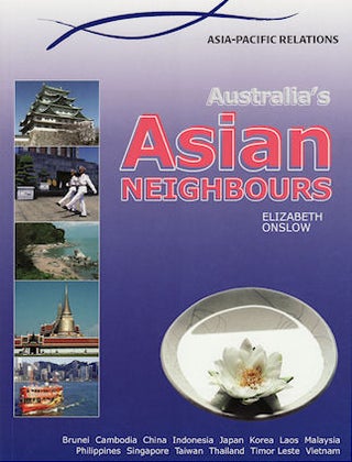 Stock ID #139260 Australia's Asian Neighbours - Asia Pacific Relations. MICHAEL SCOTT