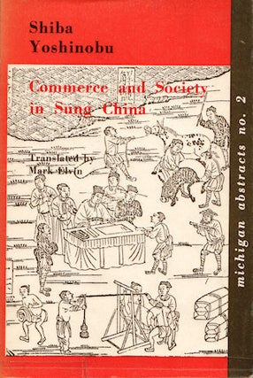 Stock ID #139333 Commerce and Society in Sung China. YOSHINOBU SHIBA