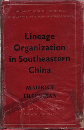 Stock ID #139339 Lineage Organization in Southeastern China. MAURICE FREEDMAN