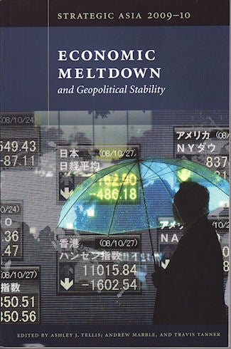 Stock ID #139513 Economic Meltdown and Geopolitical Stability. ASHLEY J. TELLIS, ANDREW MARBLE AND TRAVIS TANNER.