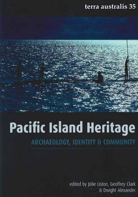 Stock ID #139655 Pacific Island Heritage. Archaeology, Identity and Community. JOLIE LISTON, AND...
