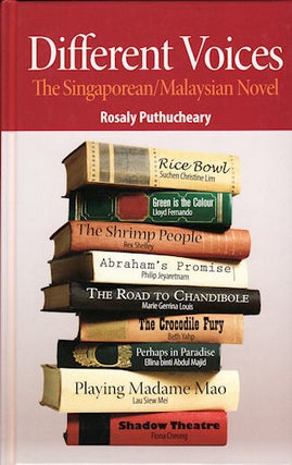 Stock ID #140058 Different Voices The Singaporean/Malaysian Novel. ROSALY PUTHUCHEARY