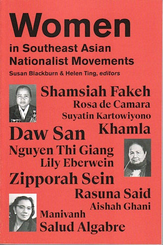 Stock ID #140472 Women in Southeast Asian Nationalist Movements. SUSAN BLACKBURN, AND HELEN TING.