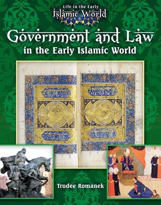 Stock ID #140742 Government and Law in the Early Islamic World. TRUDEE ROMANEK
