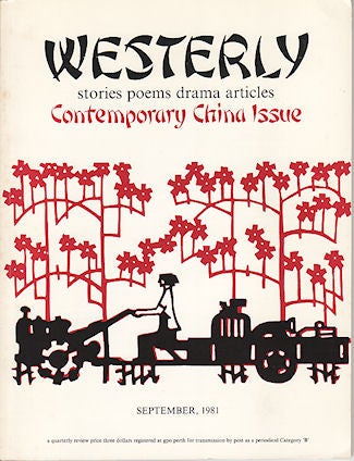 Stock ID #140780 Westerly. A Quarterly Review. Contemporary China Issue. BRUCE AND PETER COWAN BENNET.