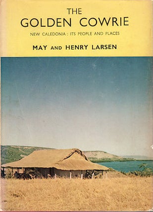 Stock ID #141277 The Golden Cowrie. MAY AND HENRY LARSEN LARSEN