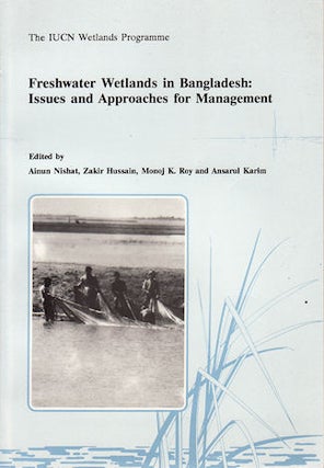 Stock ID #141505 Freshwater Wetlands in Bangladesh. Issues and Approaches for Management. AINUN...