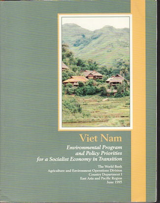 Stock ID #141781 Vietnam. Environmental Program and Policy Priorities for a Socialist Economy in Transition. WORLD BANK.