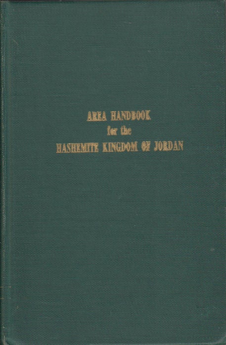 Stock ID #14196 Area Handbook for the Hashemite Kingdom of Jordan. HOWARD C. REESE.