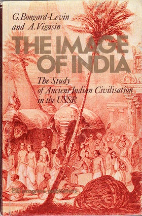 Stock ID #142081 The Image of India. The Study of Ancient Indian Civilisation in the USSR. G. AND...