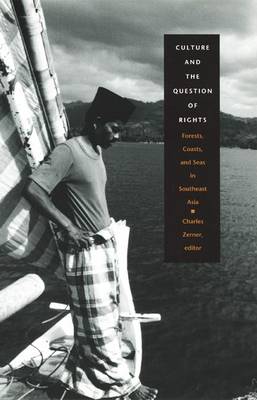 Stock ID #143108 Culture and the Question of Rights. Forests, Coasts and Seas in Southeast...