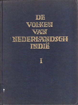 Stock ID #143269 De Volken van Nederlandsch Indie in Monographieen. Deel I. J. C. VAN EERDE.