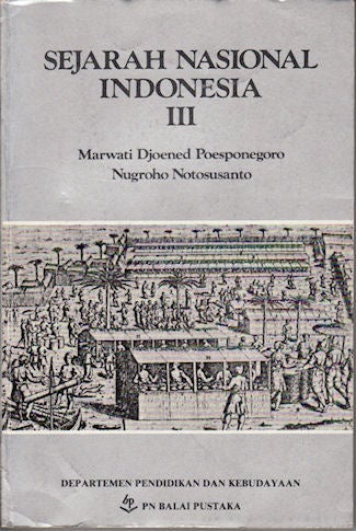 Stock ID #143329 Sejarah Nasional Indonesia III. MARWATI DJOENED POESPONEGORO, NUGROHO NOTOSUSANTO.