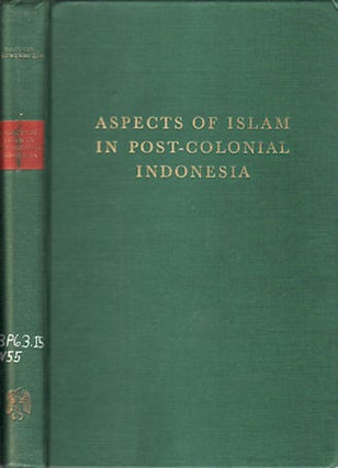 Stock ID #143344 Aspects of Islam in Post-Colonial Indonesia. Five Essays. C. A. O. VAN...