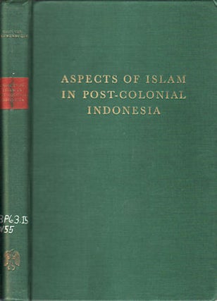 Stock ID #143344 Aspects of Islam in Post-Colonial Indonesia. Five Essays. C. A O. VAN NIEUWENHUIJZE