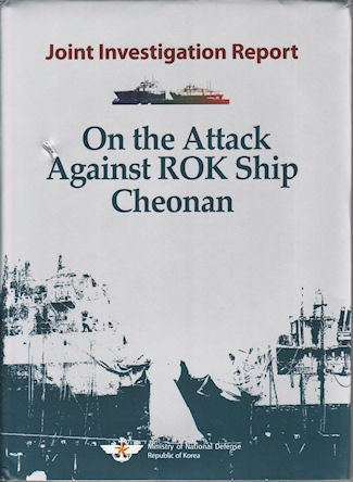 Stock ID #143457 On the Attack Against ROK Ship Cheonan. Joint Investigation Project. MINISTRY OF NATIONAL DEFENCE.