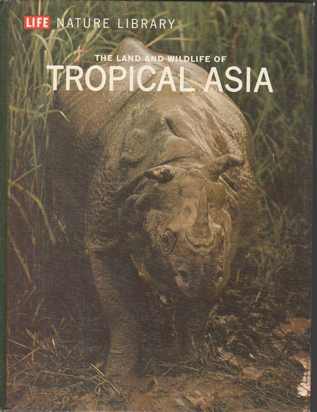 Stock ID #14352 The Land and Wildlife of Tropical Asia. S. DILLON RIPLEY.