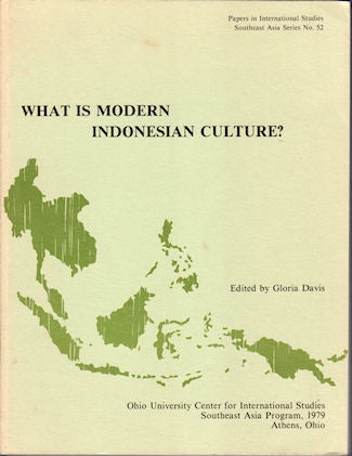 Stock ID #143603 What is Modern Indonesian Culture? Papers presented to the Conference on Indonesian Studies July 29 - August 1, 1976. GLORIA DAVIS.