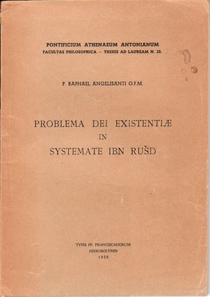 Stock ID #148223 Problema Dei existentiae in systemate Ibn Rus̆d. RAPHAEL ANGELISANTI