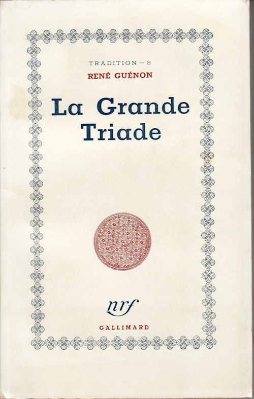 Stock ID #148420 La Grande Triade. RENÉ GUÉNON.