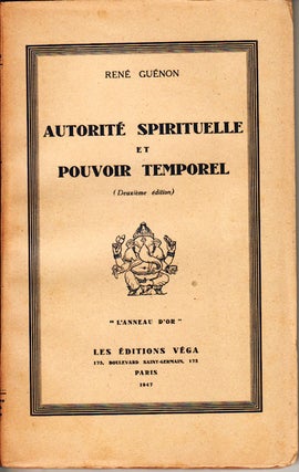 Stock ID #148490 Autorité Spirituelle et Pouvoir Temporel. RENÉ GUÉNON