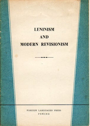 Stock ID #148700 Leninism and Modern Revisionism. HONGQI EDITORIAL
