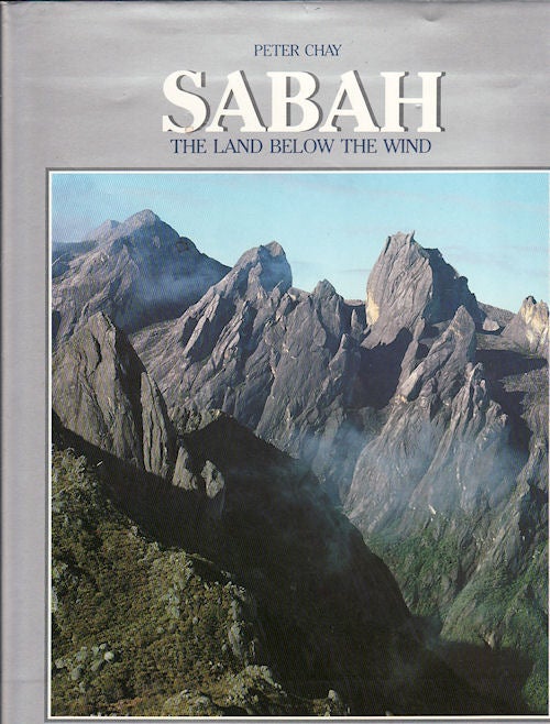 1980年代 マレーシア サバ州 洋書 大型写真集 SABAH THE LAND BELOW THE WIND. Peter Chay　英語 風景 自然 景色 アート 【芸術】