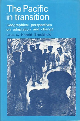 Stock ID #149029 The Pacific in Transition. Geographical Perspectives on Adaptation and Change....