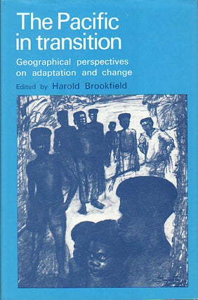 Stock ID #149029 The Pacific in Transition. Geographical Perspectives on Adaptation and Change....