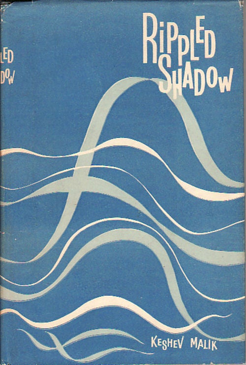 Stock ID #149149 Rippled Shadow. A Collection of Poems. KESHEV MALIK.