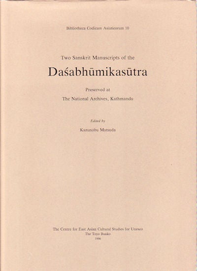 Stock ID #149306 Two Sanskrit Manuscripts of the Dsabhumikasutra Preserved at The National Archives, Kathmandu. KAZUNOBU MATSUDA.