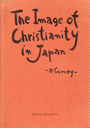 Stock ID #149309 The Image of Christianity in Japan. A Survey. JAMES P. COLLIGAN