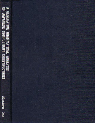Stock ID #149388 A Generative Grammatical Analysis of Japanese Complement Constructions. KIYOHARU...
