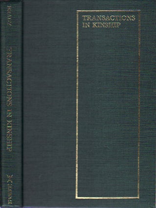Stock ID #149469 Transactions in Kinship. Adoption and Fosterage in Oceania. IVAN BRADY