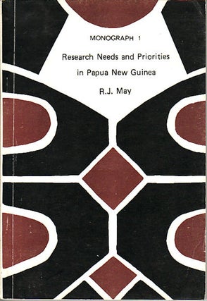 Stock ID #149566 Research Needs and Priorities in Papua New Guinea. R. J. MAY