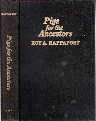 Stock ID #149580 Pigs for the Ancestors. Ritual in the Ecology of a New Guinea People. ROY A....