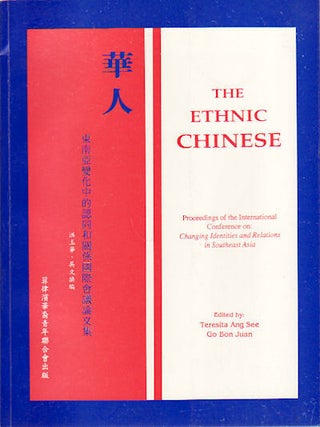 Stock ID #149665 The Ethnic Chinese. Proceedings of the International Conference on Changing...