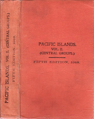 Stock ID #149688 Pacific Islands Pilot, Vol.II. (Central Groups.) Sailing Directions for New...