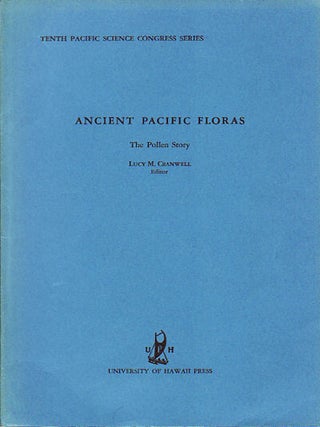 Stock ID #149756 Ancient Pacific Floras. The Pollen Story. LUCY M. CRANWELL