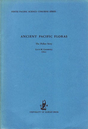 Stock ID #149756 Ancient Pacific Floras. The Pollen Story. LUCY M. CRANWELL