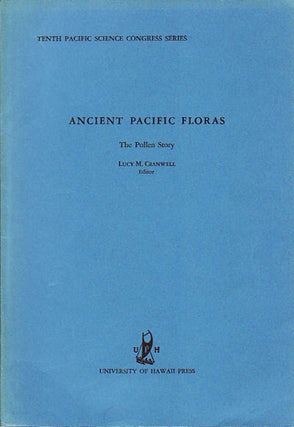 Stock ID #149756 Ancient Pacific Floras. The Pollen Story. LUCY M. CRANWELL