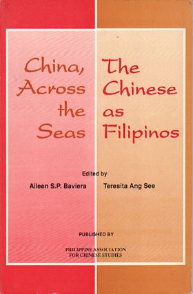 Stock ID #149785 China, Across the Seas. The Chinese as Filipinos. TERESITA ANG SEE, AILEEN S. P....