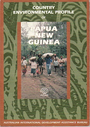 Stock ID #149925 Country Environmental Profile of Papua New Guinea. AUSTRALIAN INTERNATIONAL...