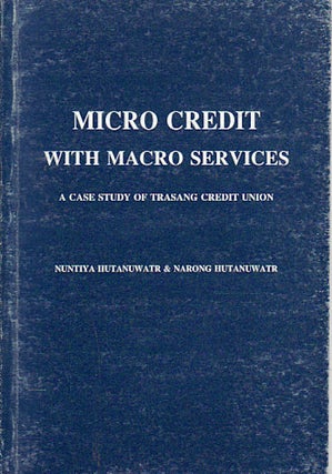 Stock ID #149934 Micro Credit with Macro Services: A Case Study of Trasang Credit Union. NUNTIYA...