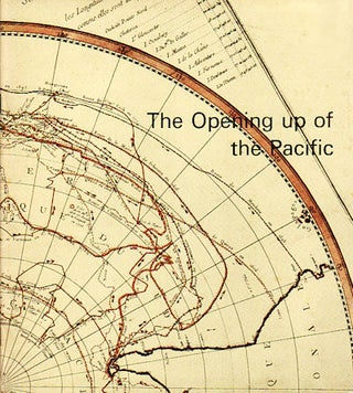 Stock ID #149953 The Opening Up of the Pacific. An Exhibition in Honour of James Cook....