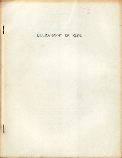 Stock ID #149977 Bibliography of Kuru. D. CARLETON AND MICHAEL P. ALLPERS GAJDUSEK.